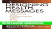 Ebook Designing Health Messages: Approaches from Communication Theory and Public Health Practice