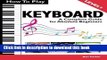 Download How To Play Keyboard: A Complete Guide for Absolute Beginners PDF Online