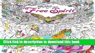 Read Free Spirit: A Coloring Book for Calming Your Mind, Freeing Your Imagination, and Igniting