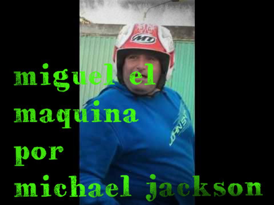 miguel el maquina michael janson