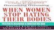 Books When Women Stop Hating Their Bodies: Freeing Yourself from Food and Weight Obsession Full