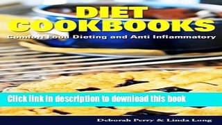 Ebook Diet Cookbooks: Comfort Food Dieting and Anti Inflammatory Full Online