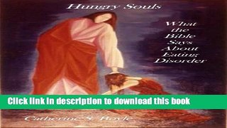 Ebook Hungry Souls: What the Bible Says About Eating Disorder Free Online