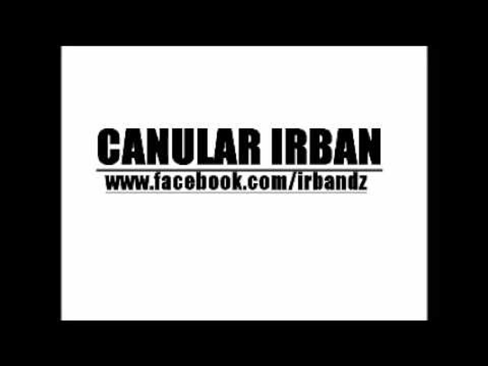 IRBAN CANULAR BAC 2015 بيعت جارها يبيع الزطلة ههههههههههه