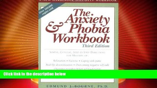 READ FREE FULL  The Anxiety   Phobia Workbook  READ Ebook Online Free