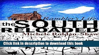 Ebook Rambler s Life: The South Reloaded Free Online