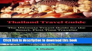 Ebook Thailand Travel Guide: The Ultimate Travel Guide for the Smart, First Time Traveler Free