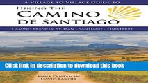Books A Village to Village Guide to Hiking the Camino De Santiago: Camino Frances : St Jean -
