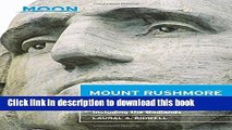 Books Moon Mount Rushmore   the Black Hills: Including the Badlands (Moon Handbooks) Full Online