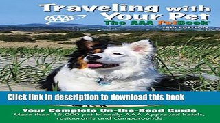 Ebook Traveling With Your Pet: The AAA PetBook Free Online