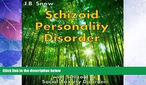 READ FREE FULL  Schizoid Personality Disorder: Encouraging Relationships, Growth and Bonding in