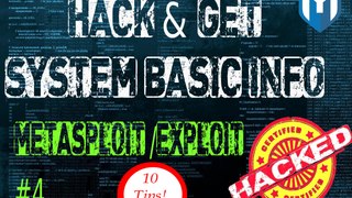 Metasploit exploit #4 How to get compromise system basic info