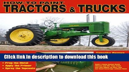 PDF  How to Paint Tractors   Trucks (Home Shop)  Free Books