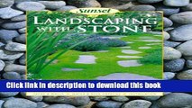 [Read PDF] Sunset Landscaping with Stone: Paths   Walls - Water   Rock Gardens - Installation