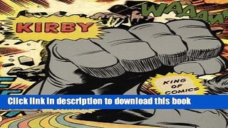 Books Kirby: King of Comics Free Online