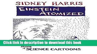 Books Einstein Atomized: More Science Cartoons Full Online