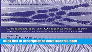 Books Origination of Organismal Form: Beyond the Gene in Developmental and Evolutionary Biology