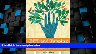 Must Have  Eft and Tapping for Beginners: The Essential Eft Manual to Start Relieving Stress,