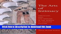 [Read PDF] The Arts of Intimacy: Christians, Jews, and Muslims in the Making of Castilian Culture