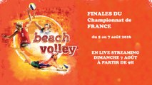 LIVE Beach Volley Finale du Championnat de France 2016