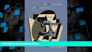 READ FREE FULL  The Meaning of Anxiety [1950 First Edition]  READ Ebook Full Ebook Free