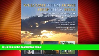Must Have  Welcome Them Home Help Them Heal  READ Ebook Full Ebook Free