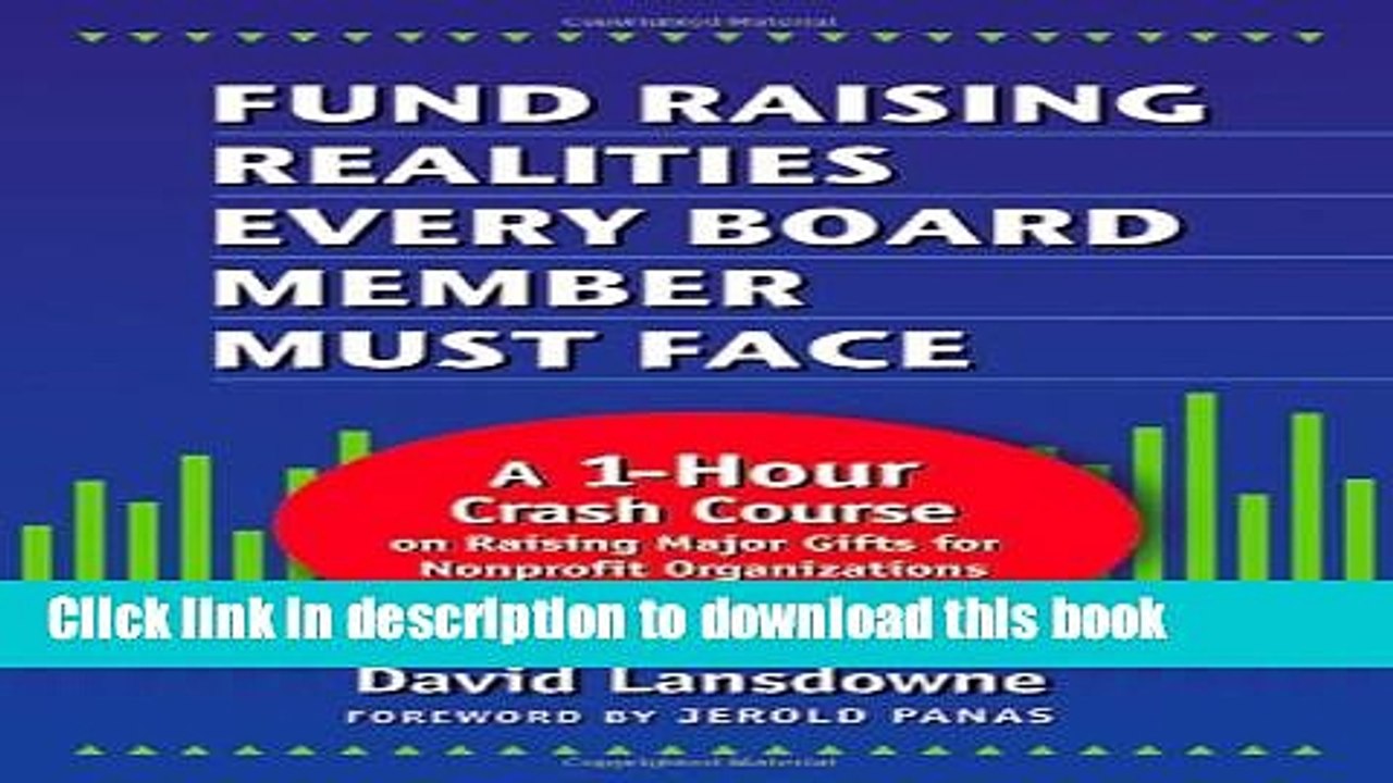 PDF  Fund Raising Realities Every Board Member Must Face: A 1-Hour Crash Course on Raising Major