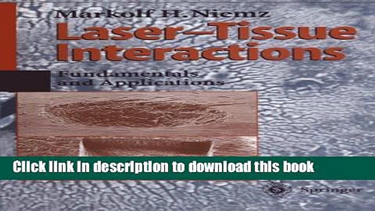 [Read PDF] Laser-Tissue Interactions: Fundamentals and Applications Ebook Free
