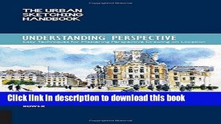 Books The Urban Sketching Handbook: Understanding Perspective: Easy Techniques for Mastering