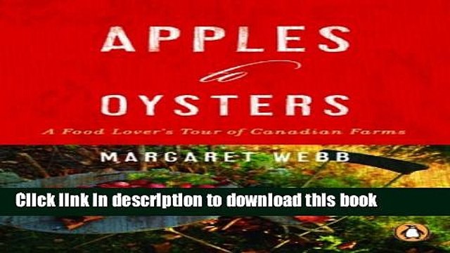 [Read PDF] Apples To Oysters: A Food Lovers Tour Of Canadian Farms Download Free