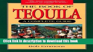 [Read PDF] The Book of Tequila: A Complete Guide Ebook Free