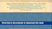 PDF  Big Marketing Ideas for Small Service Businesses: How to Successfully Advertise, Publicize,