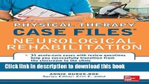 Ebook Physical Therapy Case Files: Neurological Rehabilitation Free Download