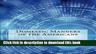 Ebook Domestic Manners of the Americans Free Online