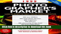 Ebook 1999 Photographer s Market: 2,000 Places to Sell Your Photographs Free Online