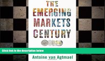 READ book  The Emerging Markets Century: How a New Breed of World-Class Companies Is Overtaking