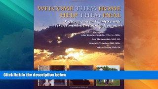 Must Have  Welcome Them Home Help Them Heal  READ Ebook Full Ebook Free