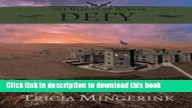 Ebook Defy (The Blades of Acktar) (Volume 3) Free Online