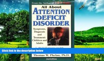 Must Have  All About Attention Deficit Disorder: Symptoms, Diagnosis, and Treatment: Children and
