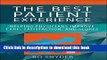 Books The Best Patient Experience: Helping Physicians Improve Care, Satisfaction, and Scores (ACHE