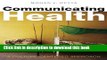 Books Communicating Health: A Culture-centered Approach Free Online