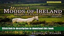 Ebook Mystical Moods of Ireland, Vol. III: Magical Irish Countryside (Second Edition) (Volume 3)