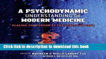 Books A Psychodynamic Understanding of Modern Medicine: Placing the Person at the Center of Care