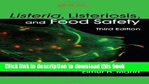 [PDF] Listeria, Listeriosis, and Food Safety, Third Edition (Food Science and Technology) Read
