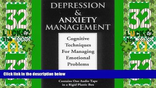 Must Have  Depression and Anxiety Management  READ Ebook Full Ebook Free