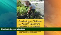 READ FREE FULL  Gardening for Children With Autism Spectrum Disorders and Special Educational