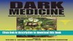 Ebook Dark Medicine: Rationalizing Unethical Medical Research (Bioethics and the Humanities) Free
