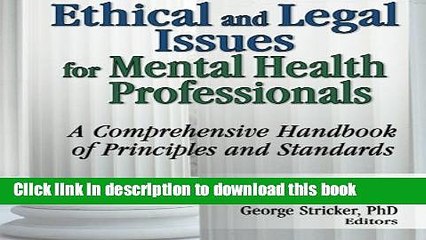 Ebook Ethical and Legal Issues for Mental Health Professionals: A Comprehensive Handbook of