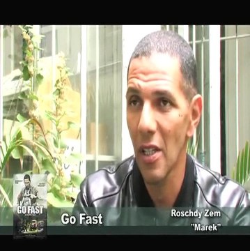 Go Fast : l'Interview de Roschdy Zem et du producteur