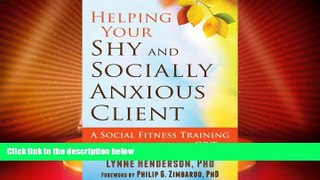 READ FREE FULL  Helping Your Shy and Socially Anxious Client: A Social Fitness Training Protocol